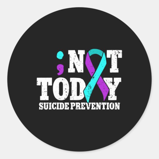 Not Today Suicide Prevention Ribbon Awareness  Ronde Sticker (Voorkant)