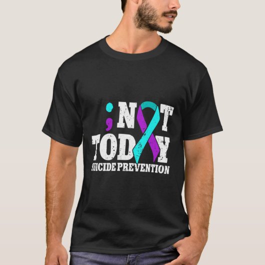 Not Today Suicide Prevention Ribbon Awareness  T-shirt (Voorkant)