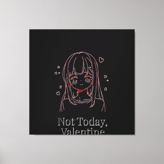 Not Today, Valentine Canvas Afdruk (Voorkant)
