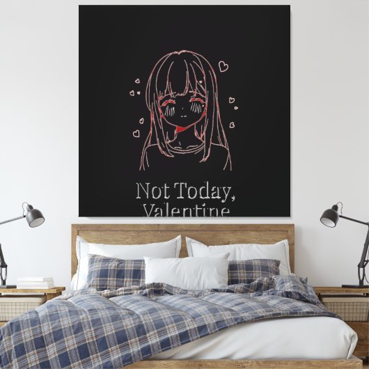 Not Today, Valentine Canvas Afdruk (Insitu (Slaapkamer))