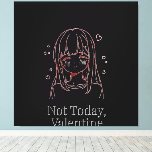 Not Today, Valentine  Canvas Afdruk (Insitu (Houten vloer))