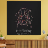 Not Today, Valentine Canvas Afdruk (Insitu (Woonkamer))