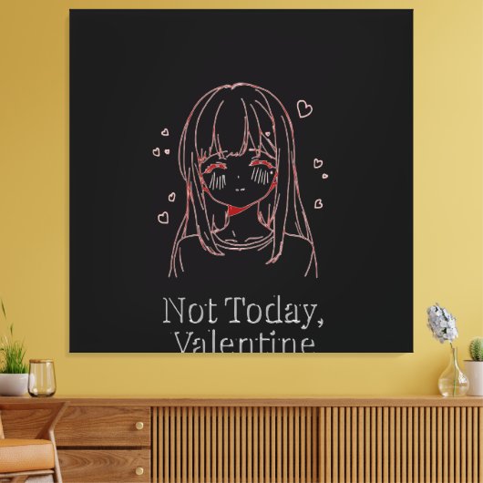 Not Today, Valentine  Canvas Afdruk (Insitu (Woonkamer))