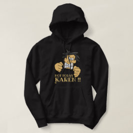 "NOT VANDAY KAREN" grappig boos man Hoodie