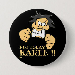 "NOT VANDAY KAREN" grappig boos man Ronde Button 7,6 Cm