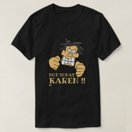 "NOT VANDAY KAREN" grappig boos man T-shirt