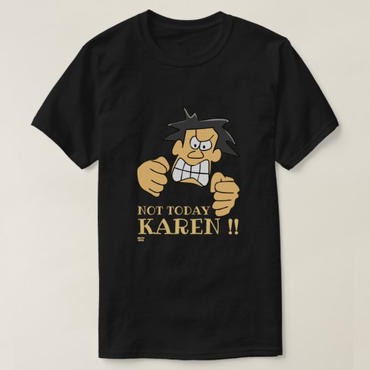 "NOT VANDAY KAREN" grappig boos man T-shirt (Design voorkant)