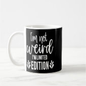 Not Weird I’m Limited Edition, Sarcastic Quote Fun Koffiemok (Links)