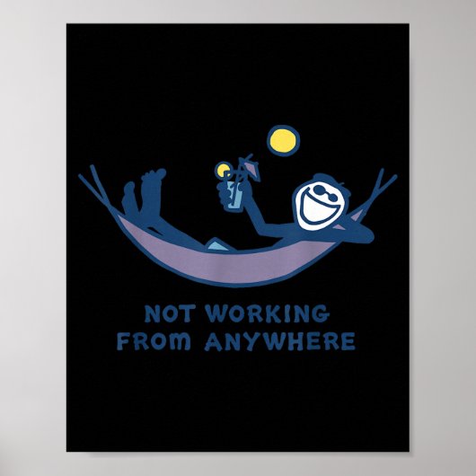 Not Working From Anywhere Funny Vacation Remote Wo Poster (Voorkant)