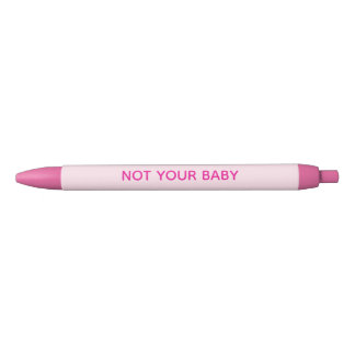 "Not Your Baby" Roze Pennen