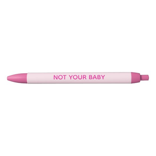 "Not Your Baby" Roze Pennen (Voorkant)