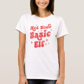 Not Your Basic Elf Christmas T-shirt (Voorkant)