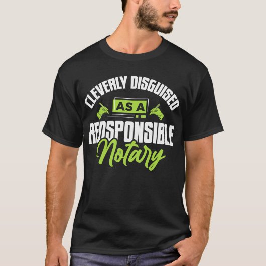 Notaris Funny Verantwoordelijk Notaris Openbaar Si T-shirt (Voorkant)