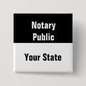 Notarisch publiek en uw staatszwart Sjabloon wit Vierkante Button 5,1 Cm (Voorkant)