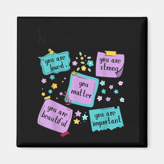Note To Self You Suicide Prevention Awareness  Magneet (Voorkant)