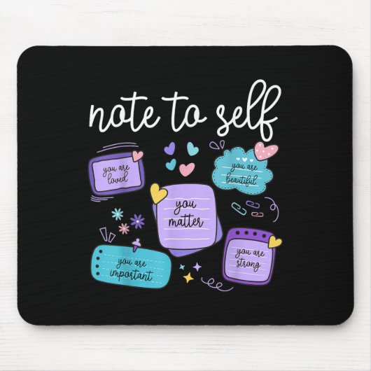 Note To Self You Suicide Prevention Awareness Mont Muismat (Voorkant)