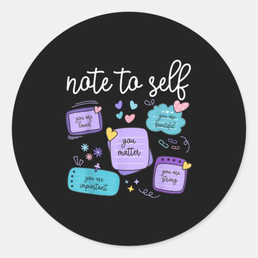 Note To Self You Suicide Prevention Awareness Mont Ronde Sticker (Voorkant)