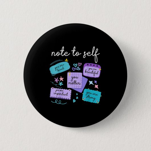 Note To Self You Suicide Prevention Awareness  Ronde Button 5,7 Cm (Voorkant)
