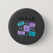Note To Self You Suicide Prevention Awareness  Ronde Button 5,7 Cm (Voorkant)