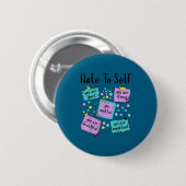 Note To Self You Suicide Prevention Awareness Ronde Button 5,7 Cm (Voorkant /achterkant)