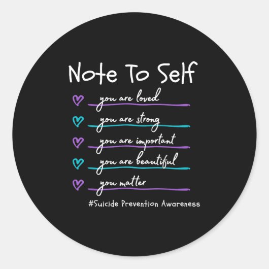 Note To Self You Suicide Prevention Awareness Ronde Sticker (Voorkant)