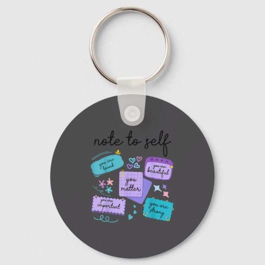 Note To Self You Suicide Prevention Awareness  Sleutelhanger (Voorkant)