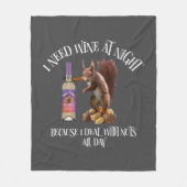 Noten de hele dag - Grappige eekhoorn wijn drinker Fleece Deken (Voorkant)