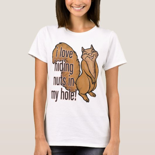 Noten in mijn Hole. Funny Squirrel Shirt (Voorkant)