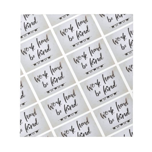 Notepad - Werk hard, wees aardig Notitieblok (Voorkant)