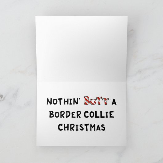 Nothin' Butt a Border Collie Kerstmis Feestdagen Kaart (Binnen)