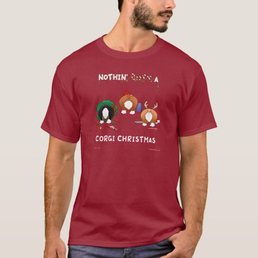 Nothin' Butt A Corgi Kerstmis T-shirt (Voorkant)