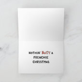Nothin' Butt a Frenchie Kerstmis Feestdagen Kaart (Binnen)