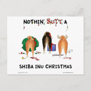 Nothin' Butt A Shiba Inu Christmas Feestdagenkaart