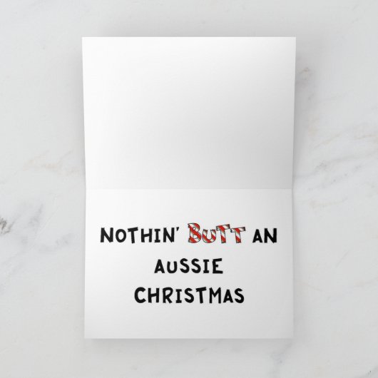 Nothin' Butt an Aussie Kerstmis Feestdagen Kaart (Binnen)