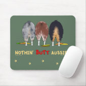 Nothin' Butt Aussies Mousepad Muismat (Met muis)