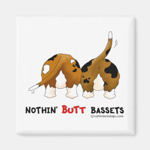 Nothin' Butt Bassets Magneet