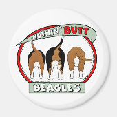 Nothin' Butt Beagles Magnet (Voorkant)