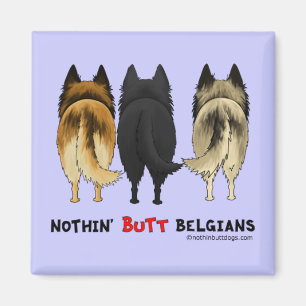 Nothin' Butt Belgians Magneet