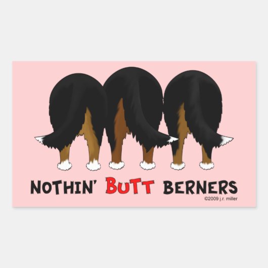 Nothin' Butt Berners Rechthoekige Sticker (Voorkant)