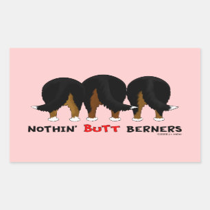 Nothin' Butt Berners Rechthoekige Sticker