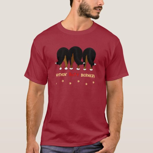 Nothin' Butt Berners T-shirt (Voorkant)