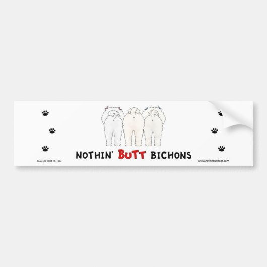 Nothin' Butt Bichons Bumpersticker (Voorkant)
