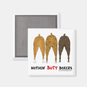 Nothin' Butt Boxers Magneet (Voorkant / Achterkant)