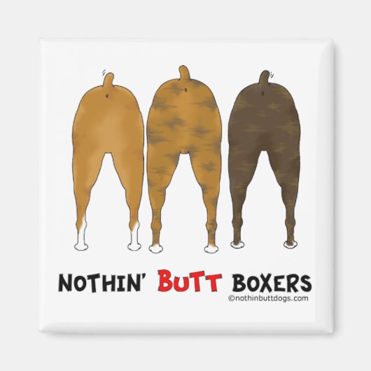 Nothin' Butt Boxers Magneet (Voorkant)