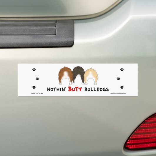 Nothin' Butt Bulldogs Bumpersticker (Op auto)