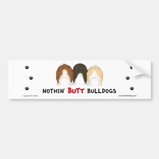 Nothin' Butt Bulldogs Bumpersticker (Voorkant)