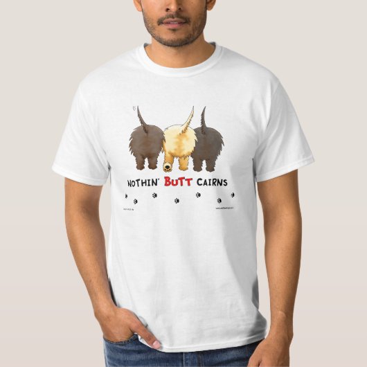 Nothin' Butt Cairns T-shirt (Voorkant)