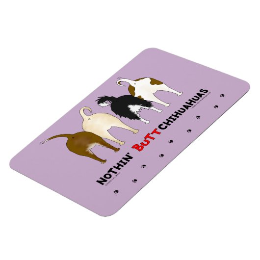 Nothin' Butt Chihuahuas Magneet (Linkerzijde)