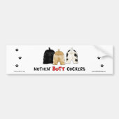 Nothin' Butt Cockers Bumpersticker (Voorkant)