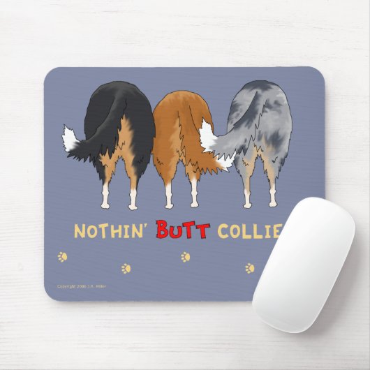 Nothin' Butt Collies Mousepad Muismat (Met muis)